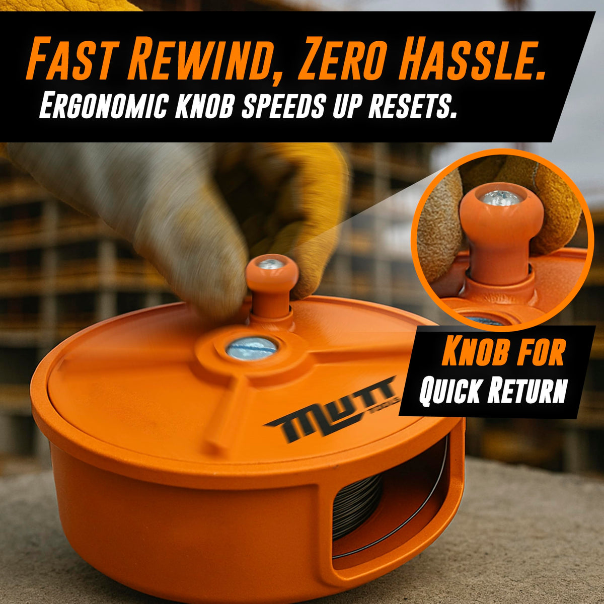 AMERICAN MUTT TOOLS ergonomic rewind knob for smooth winding on the job.