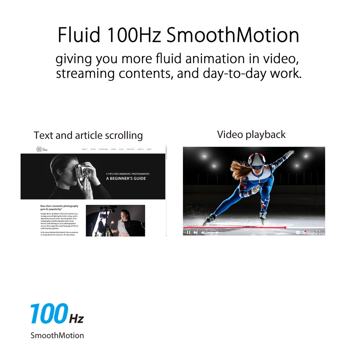 Adaptive-Sync helps reduce tearing during demos and video.