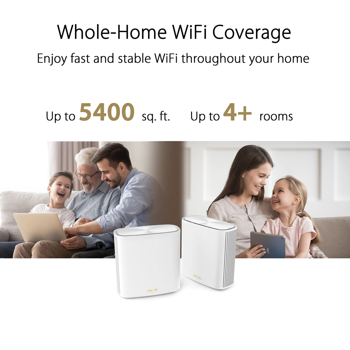 ASUS ZenWiFi XD6 main router delivering high-speed mesh for streaming.