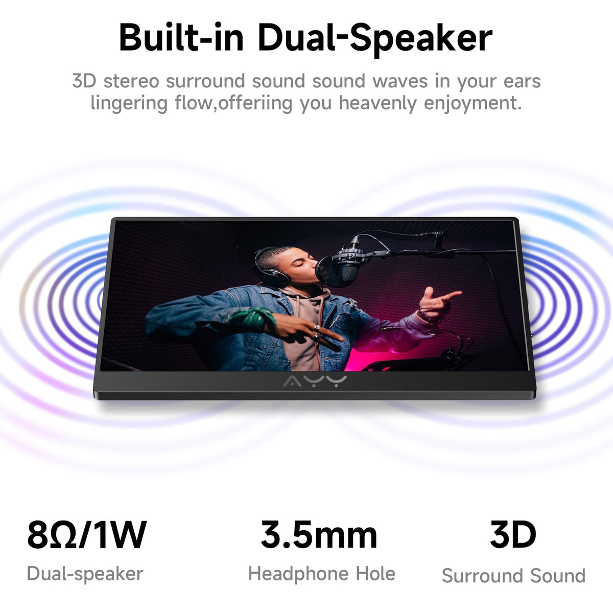 AYY built-in dual speakers and 3.5mm jack providing instant audio output