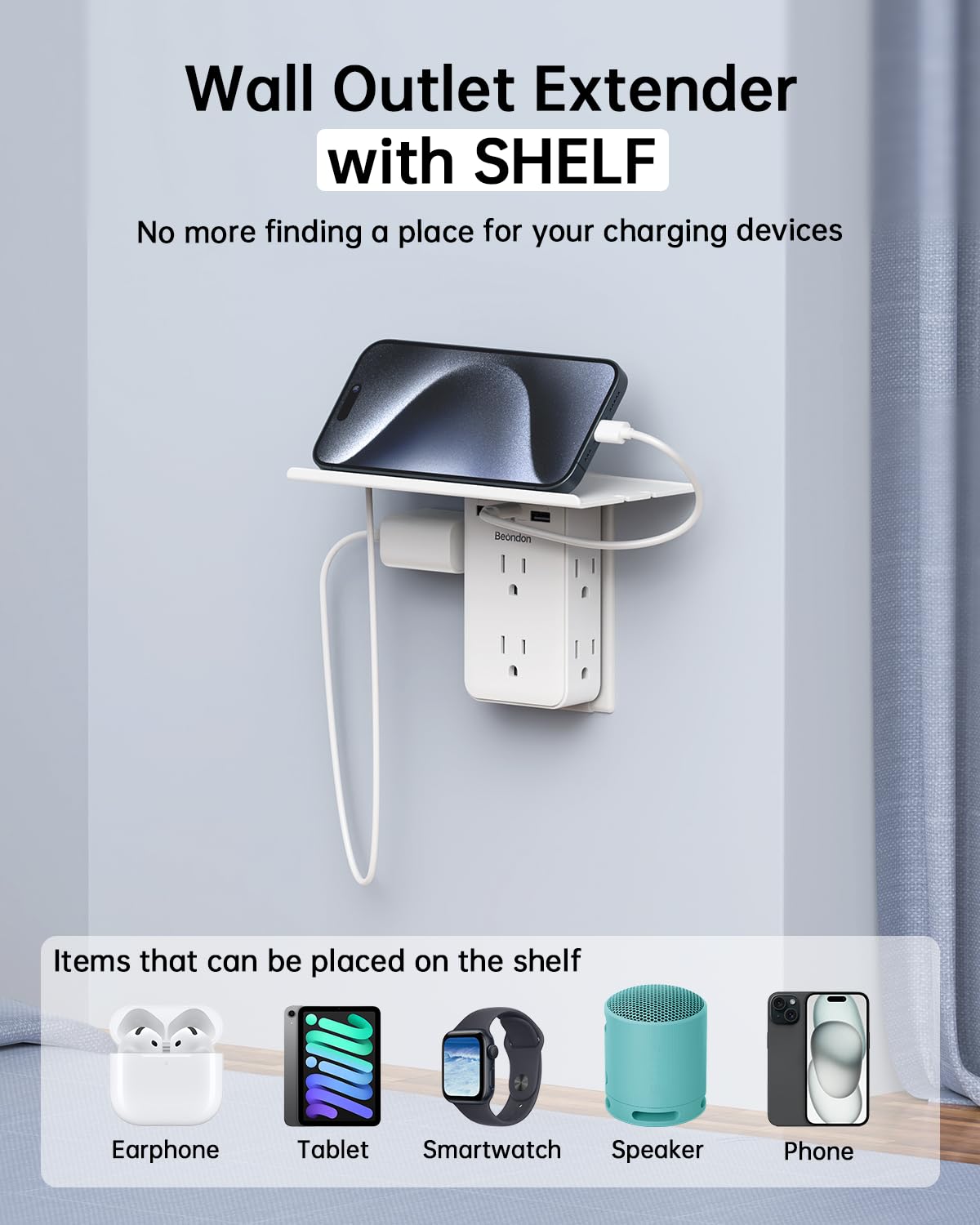 BEONDON wall-outlet extender with removable shelf helps declutter floors.