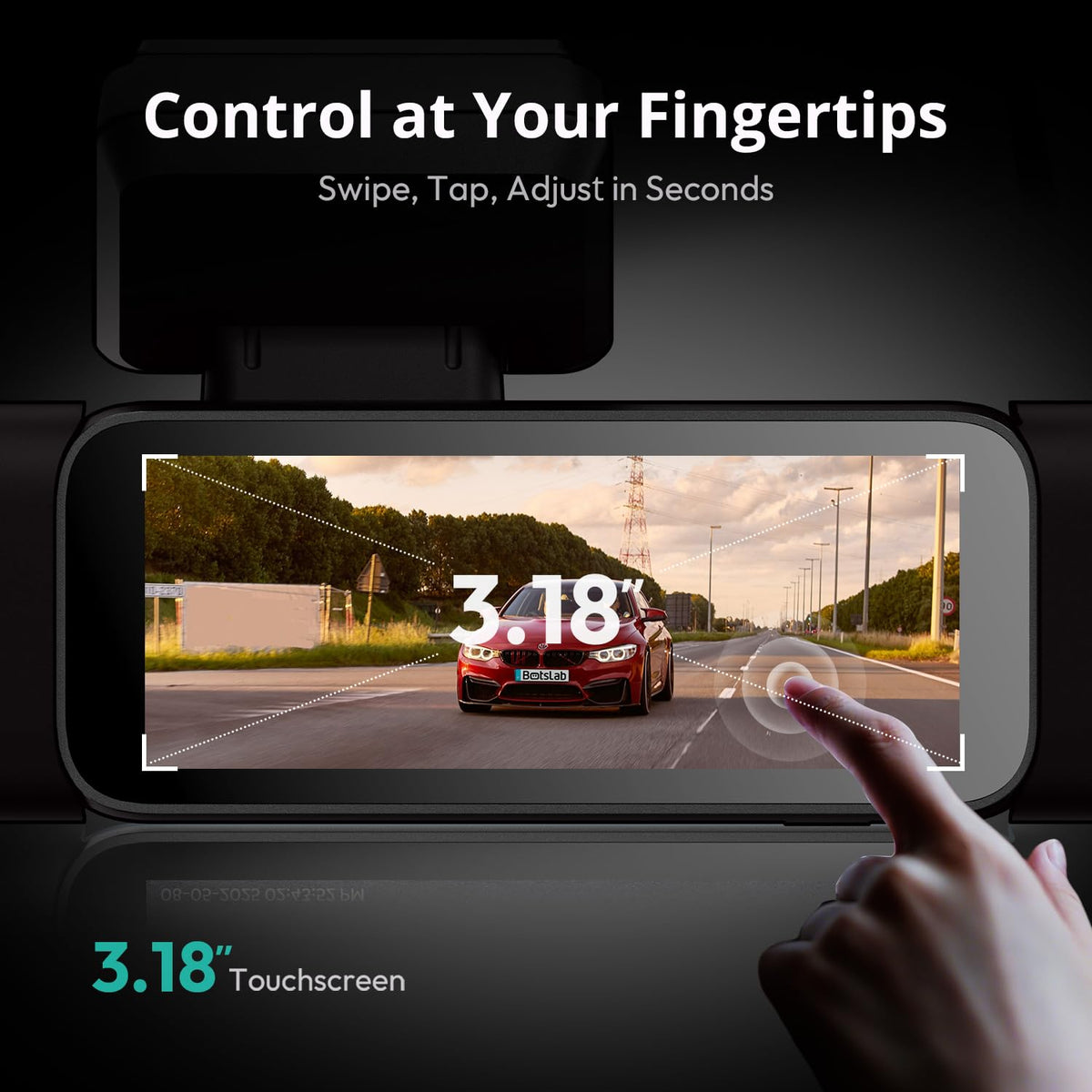 BOTSLAB 3.18-inch touch screen for easy footage review