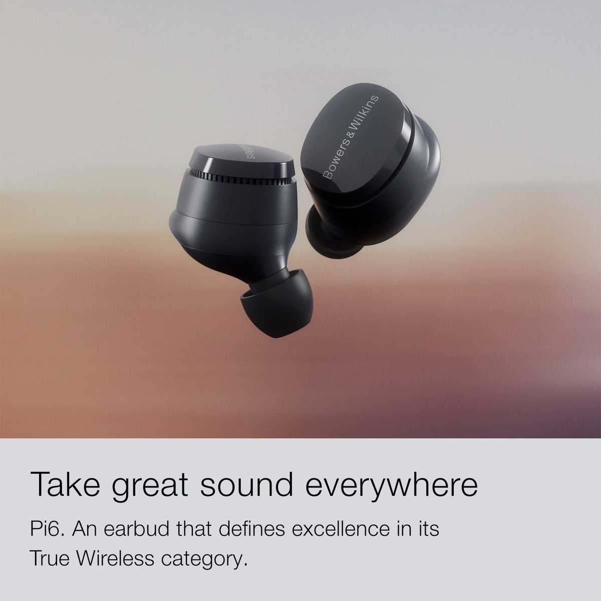 Pi6 earbuds close-up highlighting compact design for secure wear.
