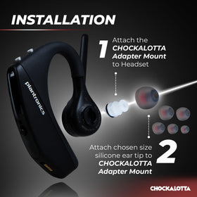 CHOCKALOTTA eartip adapter being installed quickly on headset.