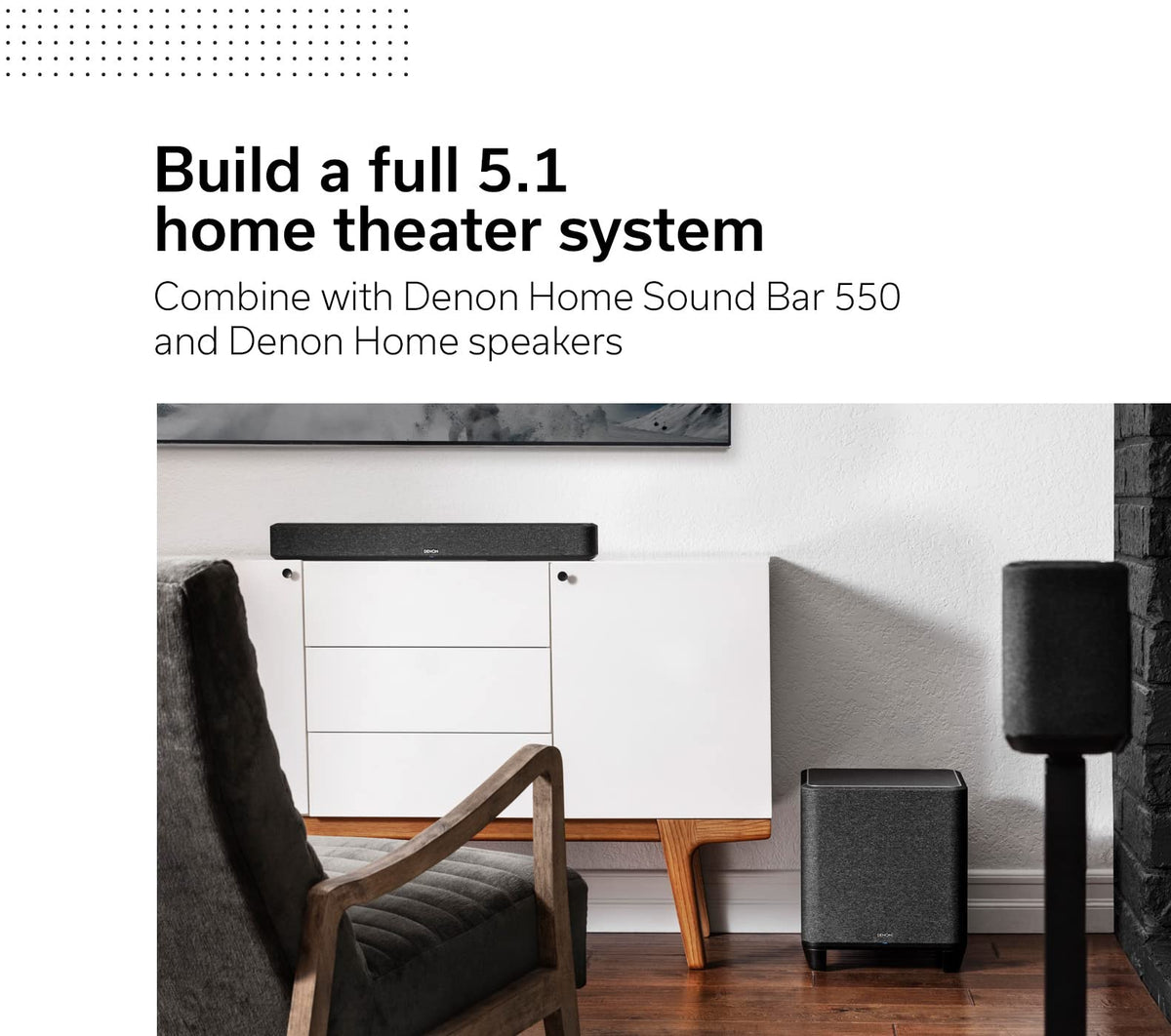 Denon Home Subwoofer connected to Sound Bar 550 for immersive 5.1 surround.