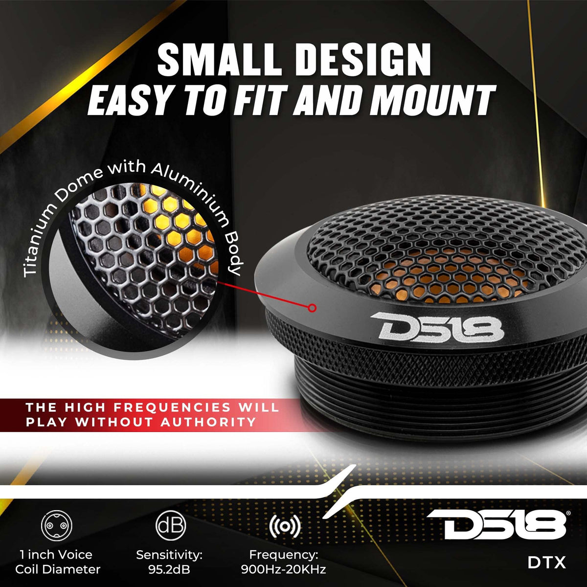 DS18 DTX neodymium magnet boosts high-frequency output efficiency.