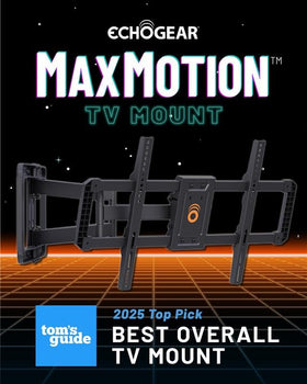 ECHOGEAR MaxMotion extension arm extends up to 22 inches for better reach.