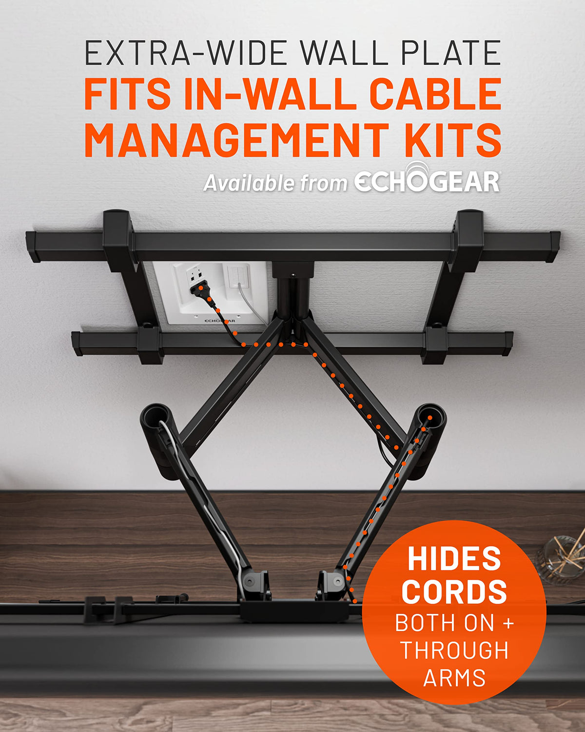 ECHOGEAR integrated cable-routing keeping cords tidy and strain-free benefit