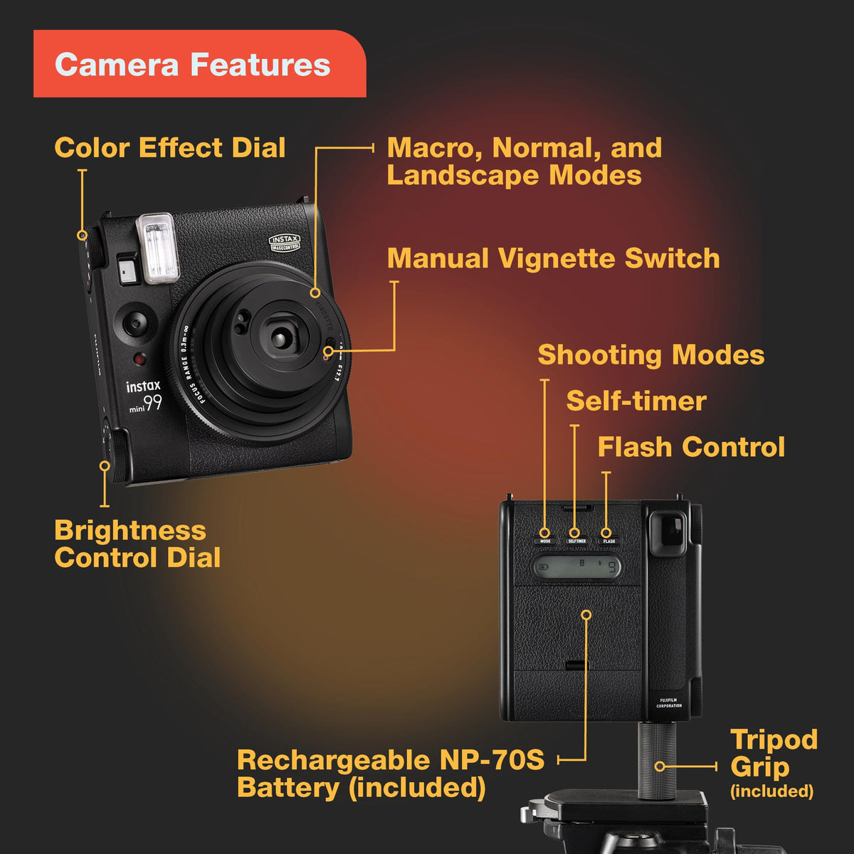 Fujifilm Instax Mini 99 Bulb mode for dramatic long exposures.