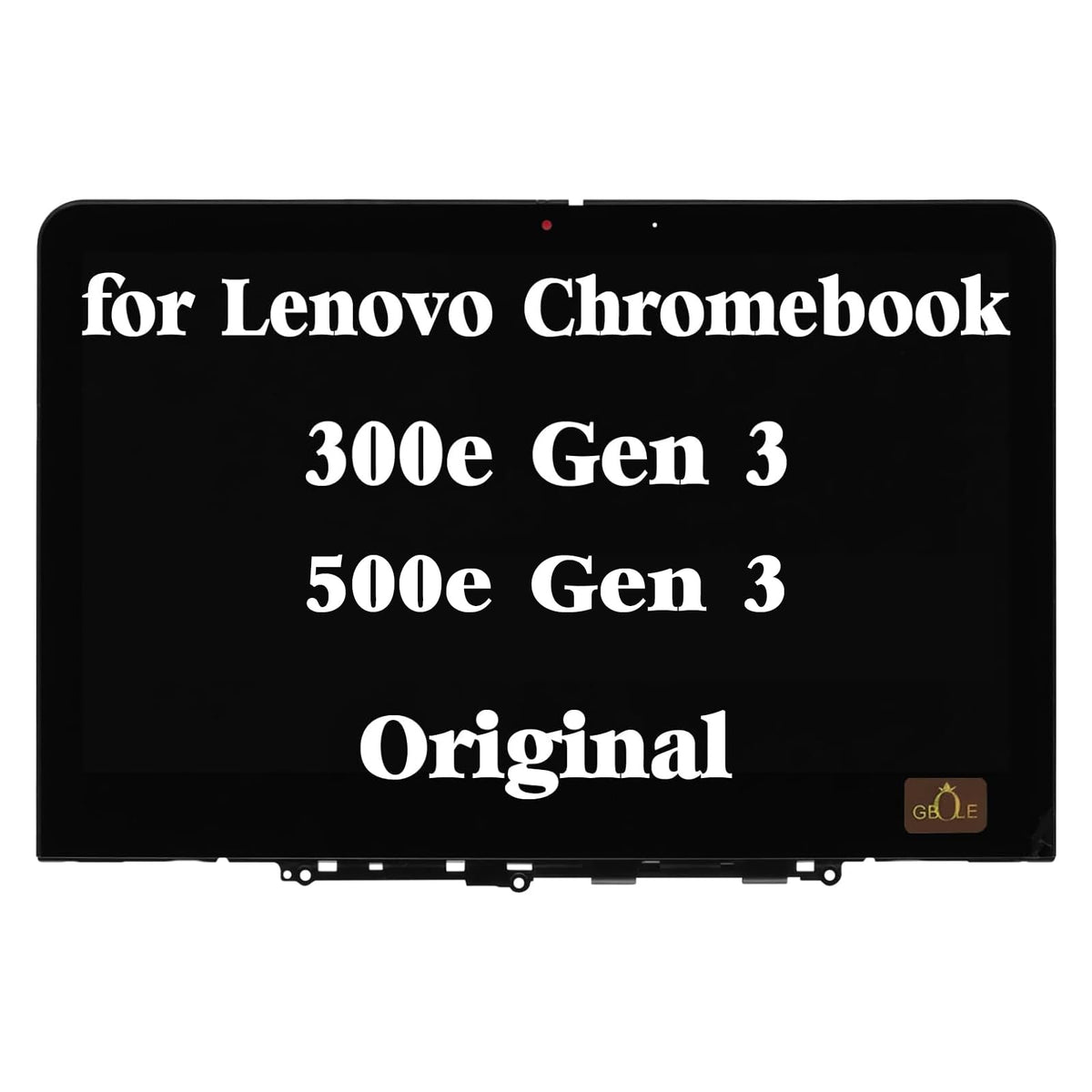 GBOLE Lenovo 300e gen3 screen assembly with touch digitizer for quick repair.