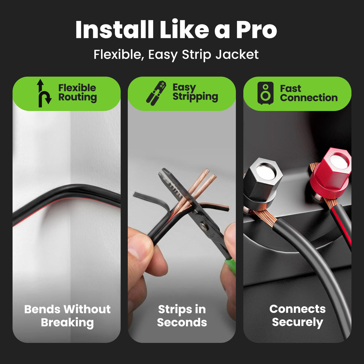 GEARit flexible soft jacket for easy routing and reduced kinks.
