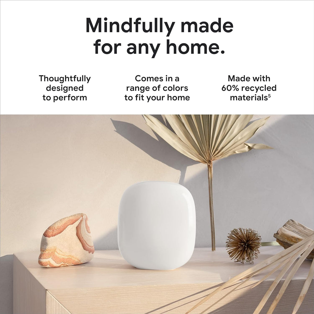 Nest Wifi Pro self-diagnoses network issues to help maintain performance.