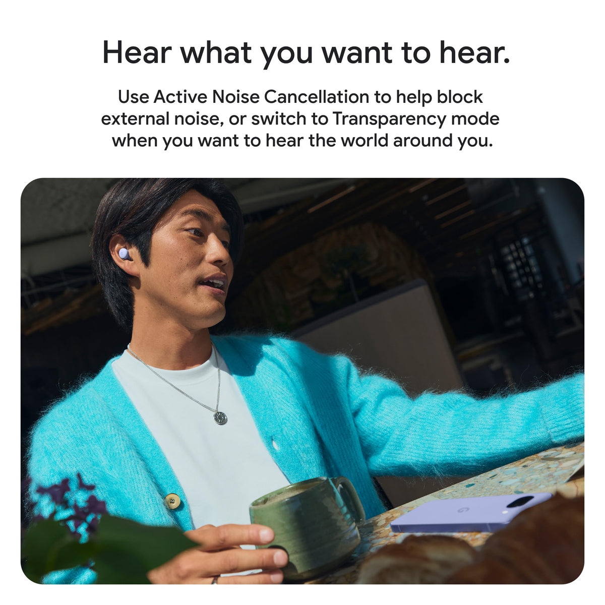 Pixel Buds 2a in transparency mode to hear surroundings