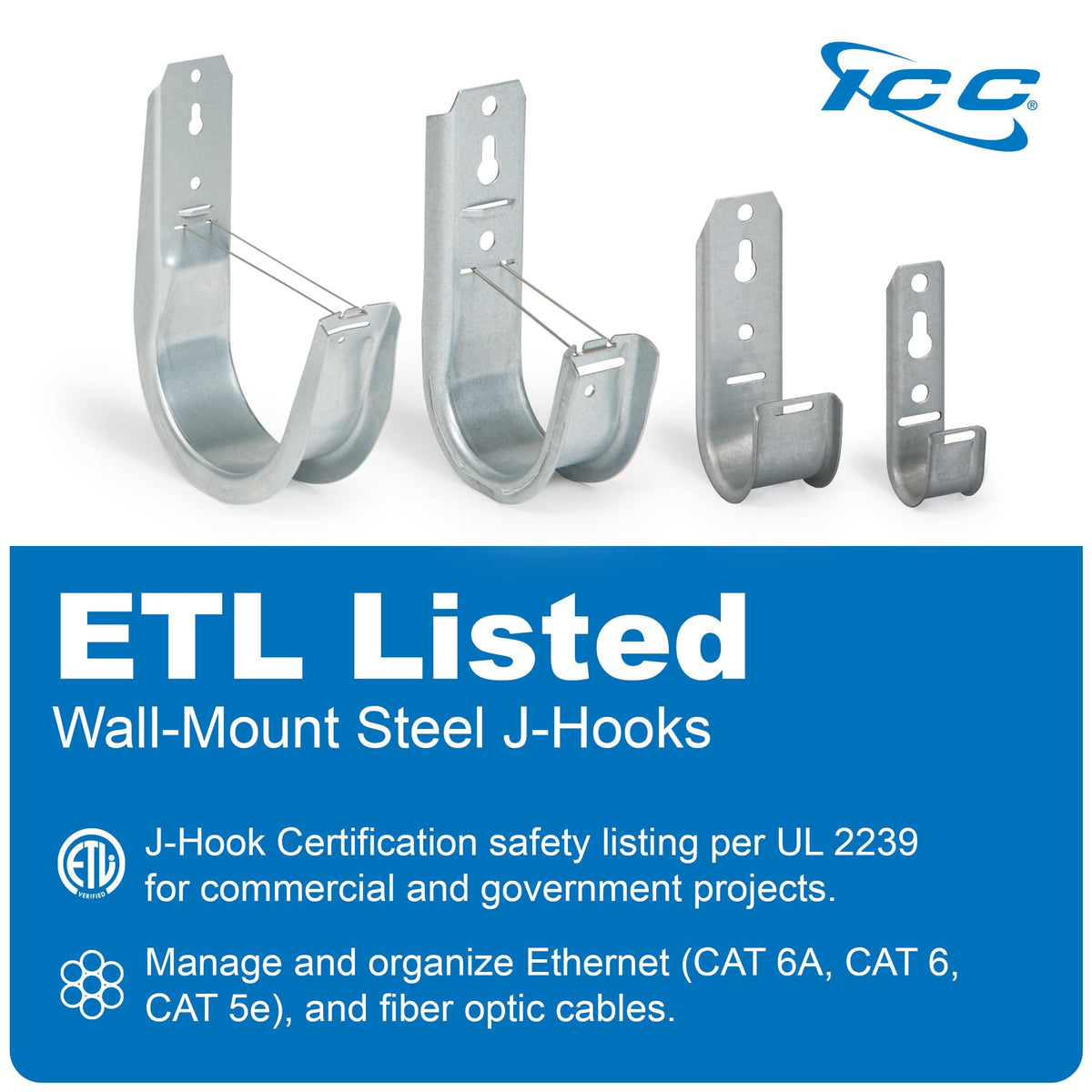 ICC J-Hook with retainer clips keeps bundles neatly routed on surfaces