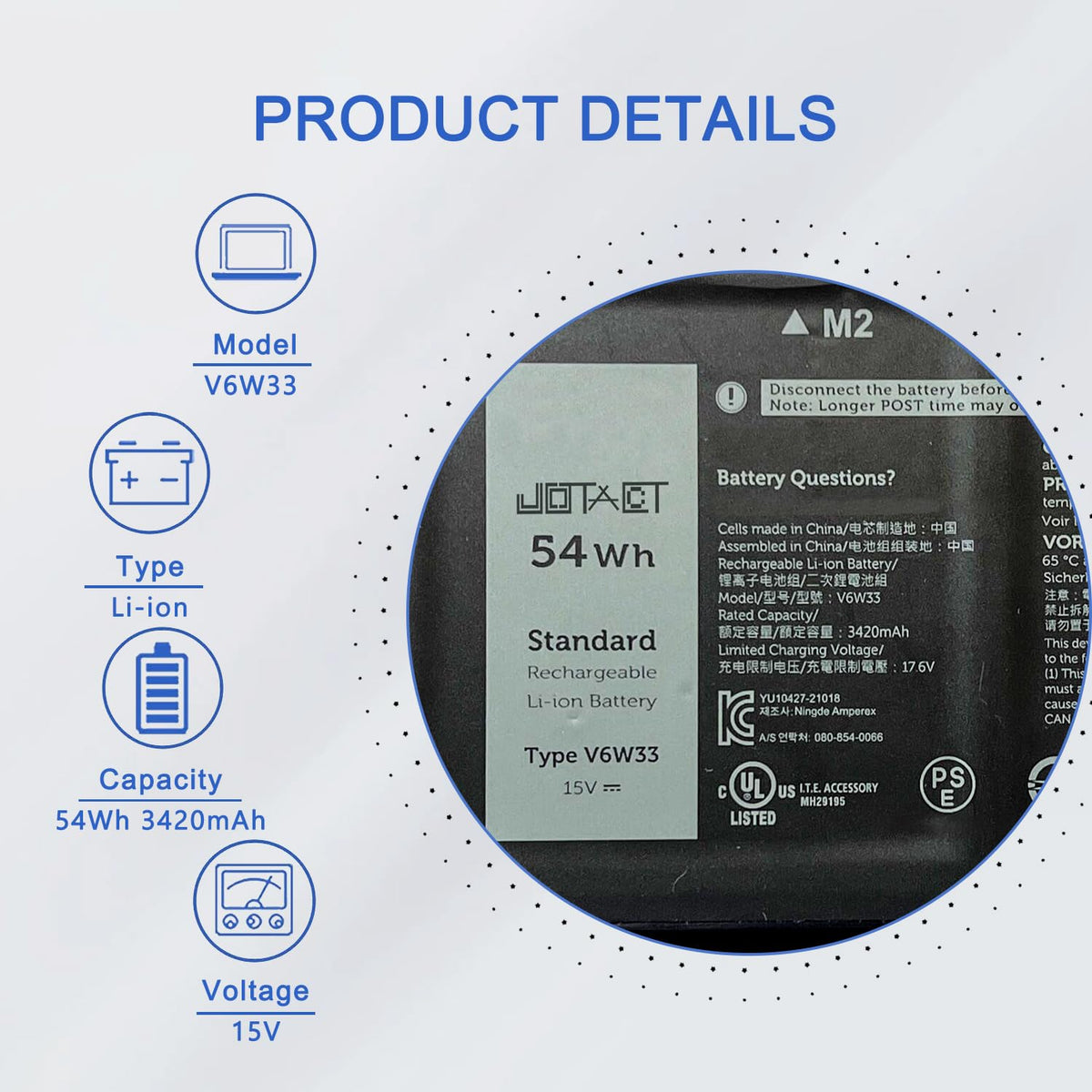 JOTACT V6W33 cell label detail highlighting 54Wh capacity and manufacturing quality