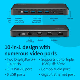 Kensington dock outputs: HDMI and DisplayPort for multi-monitor productivity with crisp visuals.