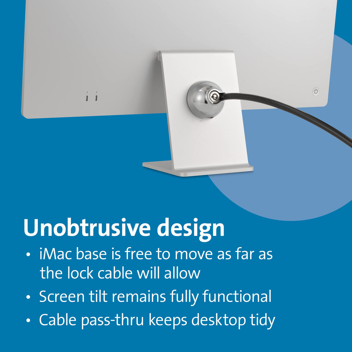 Kensington SafeDome tilt-adjustment keeps the iMac viewing angle intact