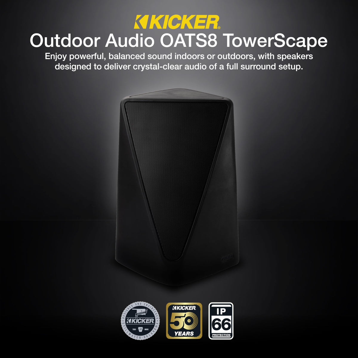 KICKER Towerscape durable exterior shell withstands outdoor exposure.