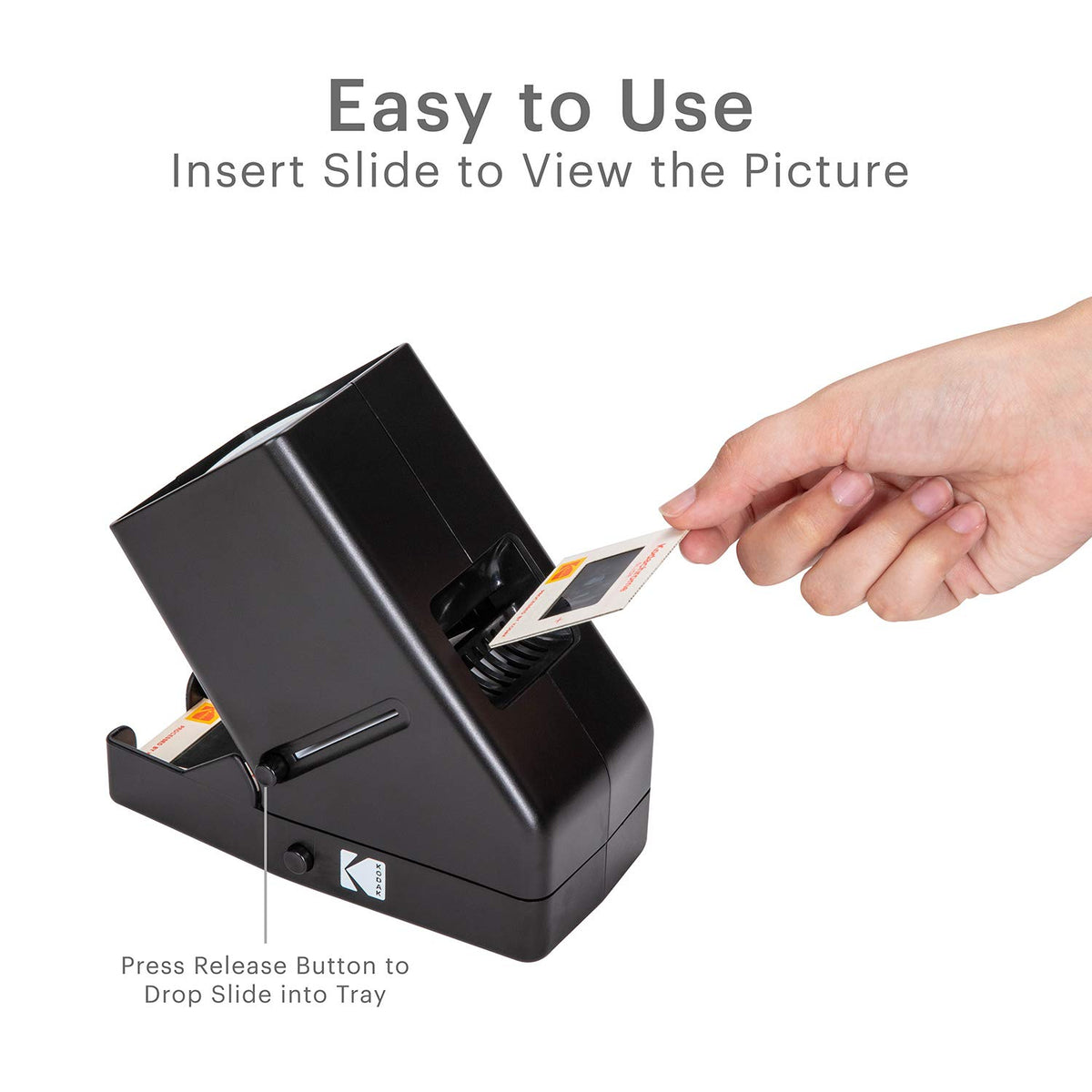 KODAK open battery compartment for portable battery-powered viewing