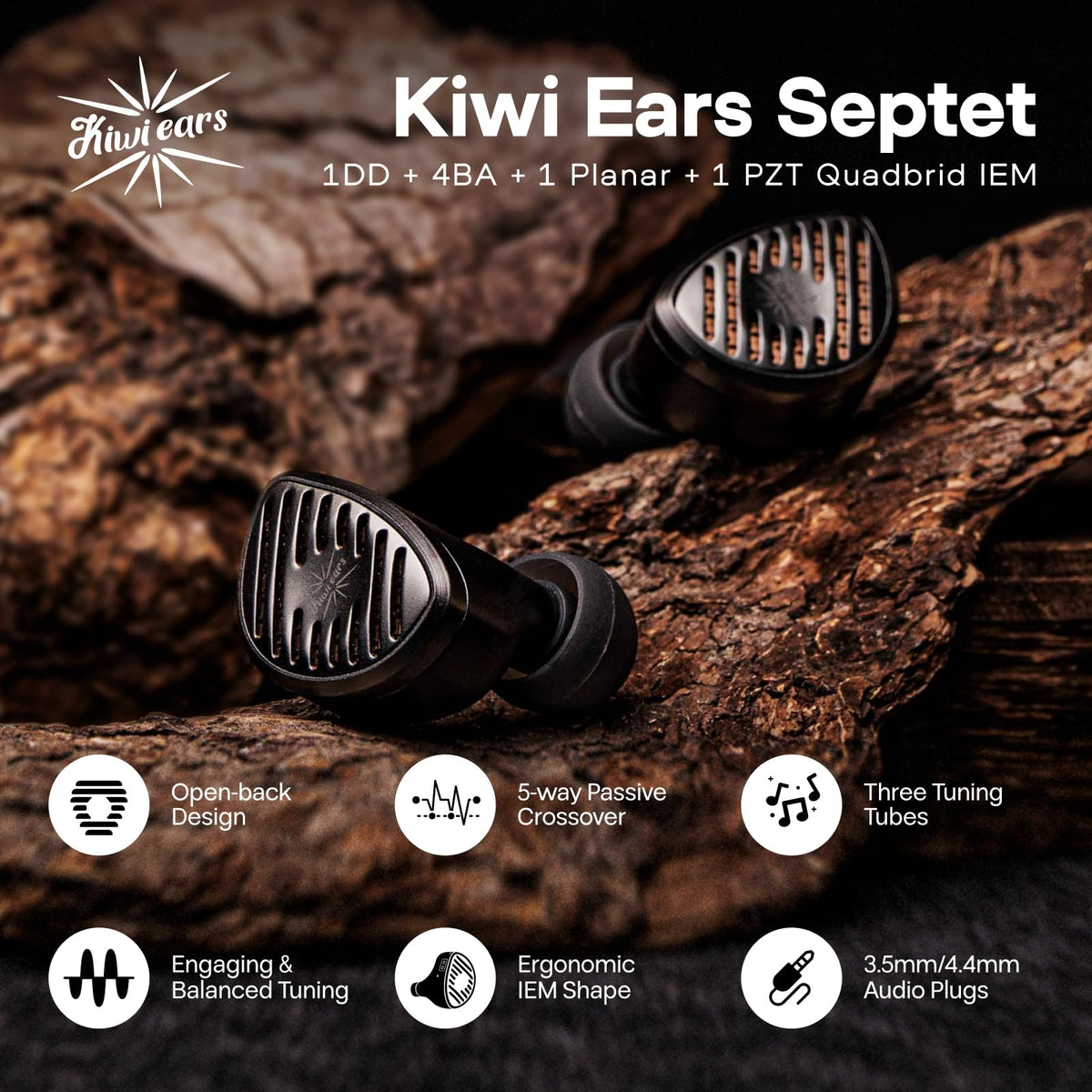 Septet four balanced armatures delivering precise low-mid to mid-treble details