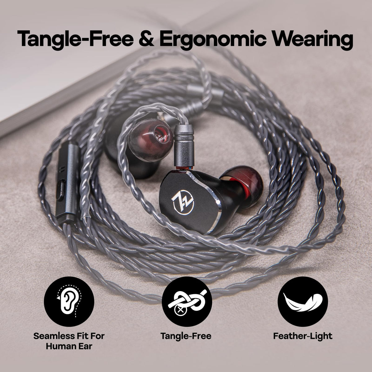 Soft braided Grace cable reduces tangling for daily listening