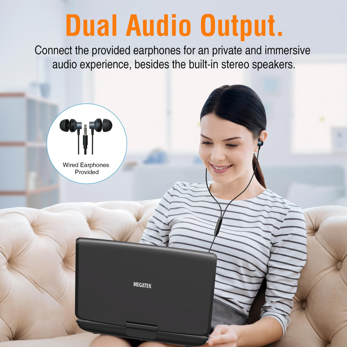 MEGATEK headphones included deliver private audio during travel.