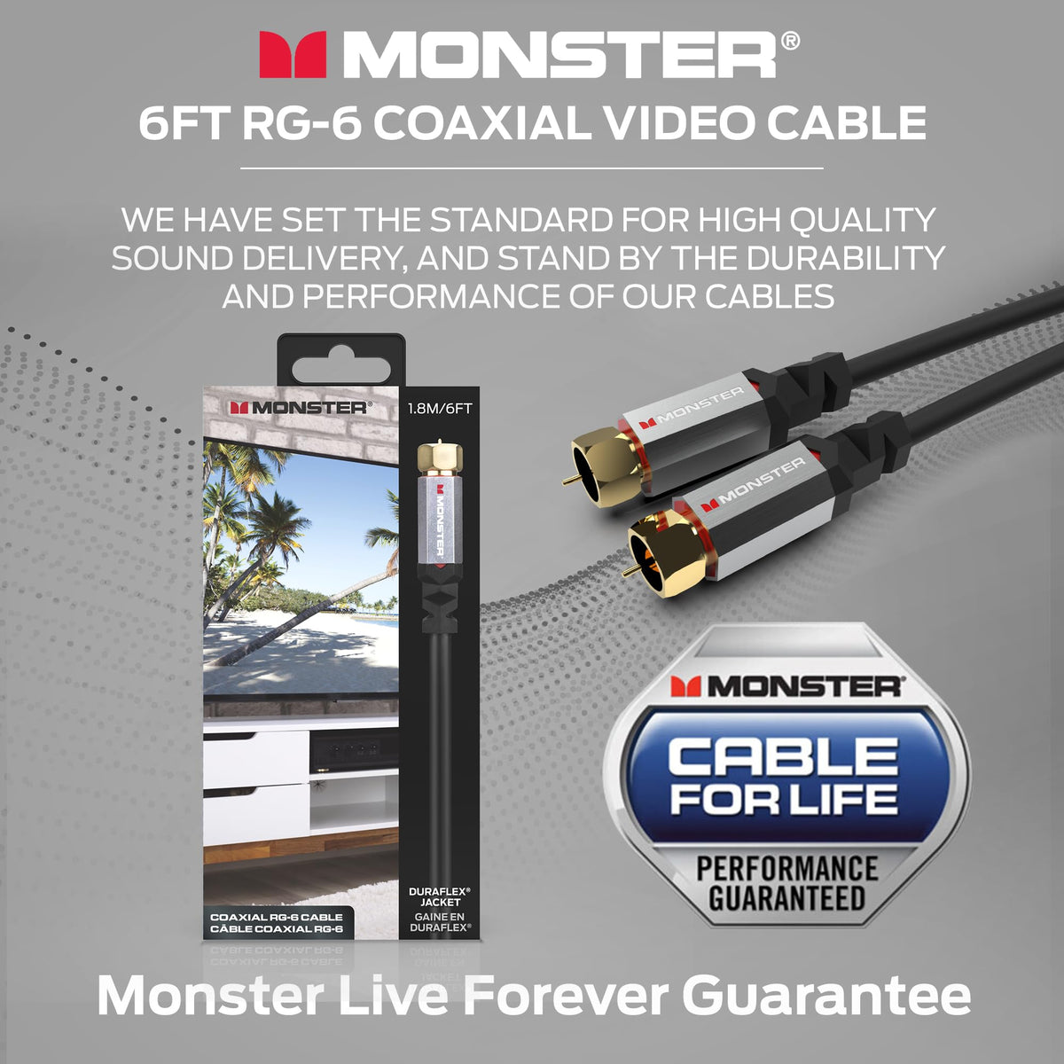 Monster Essentials easy installation in tight spaces with flexible jacket.