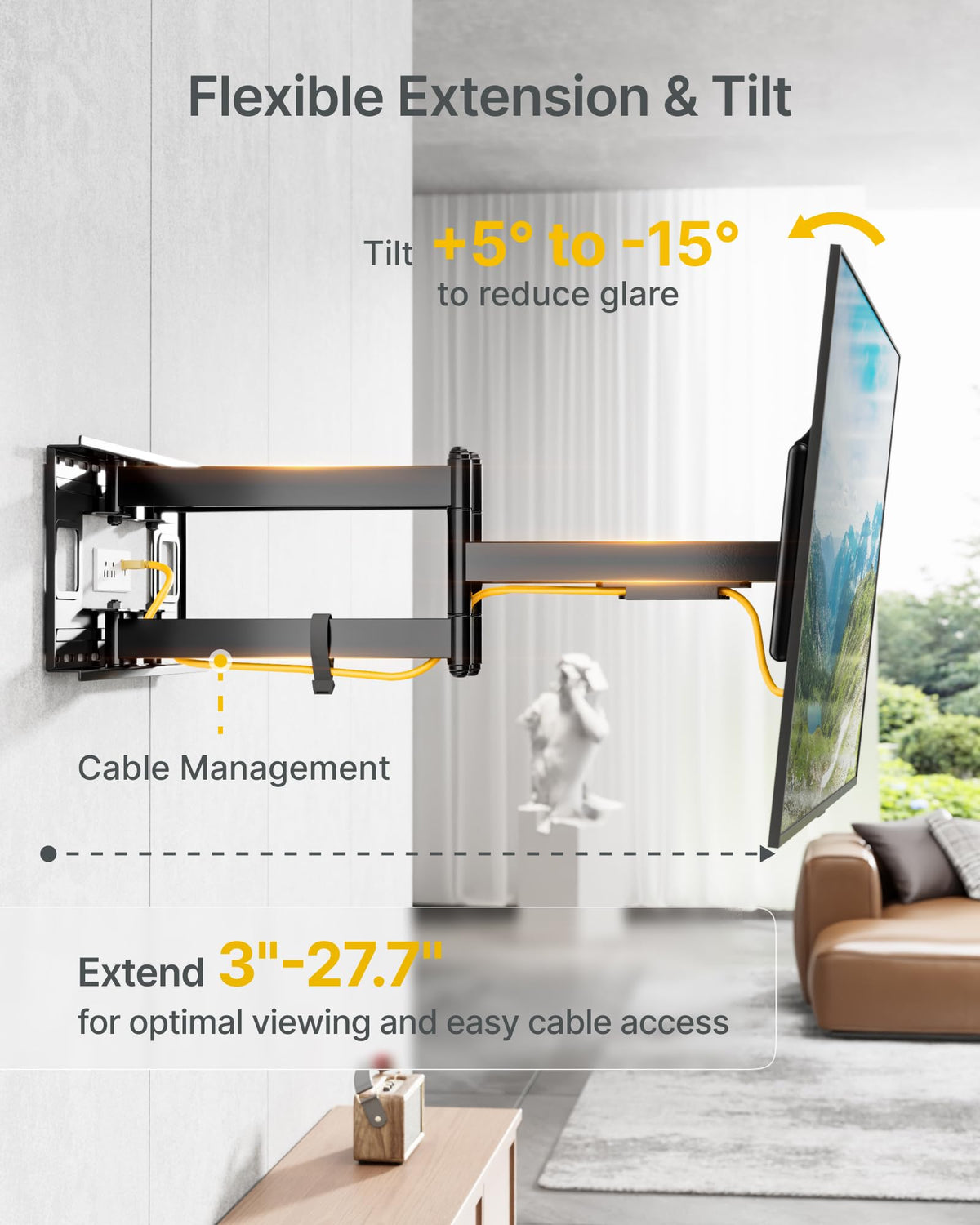 monTEK 27.7-inch extension enables flexible placement and viewing angles.