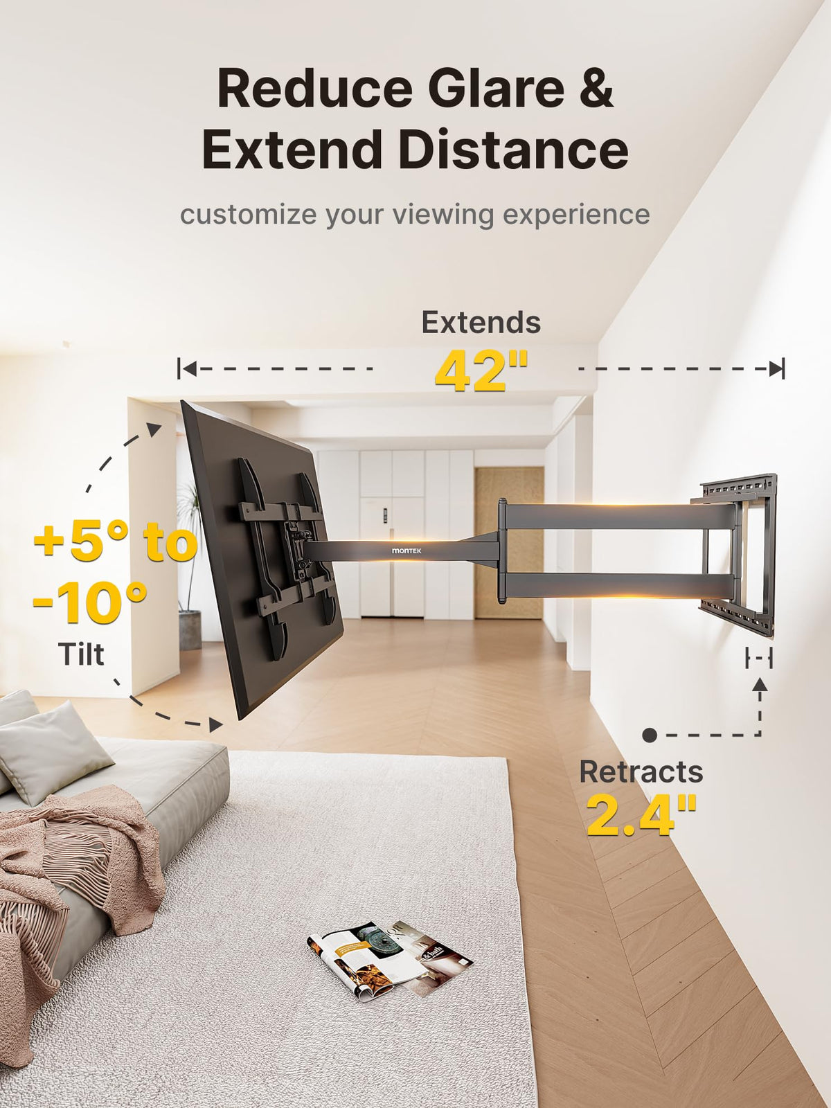 Montek long-arm wall mount tilts 10° down, 5° up for glare control.