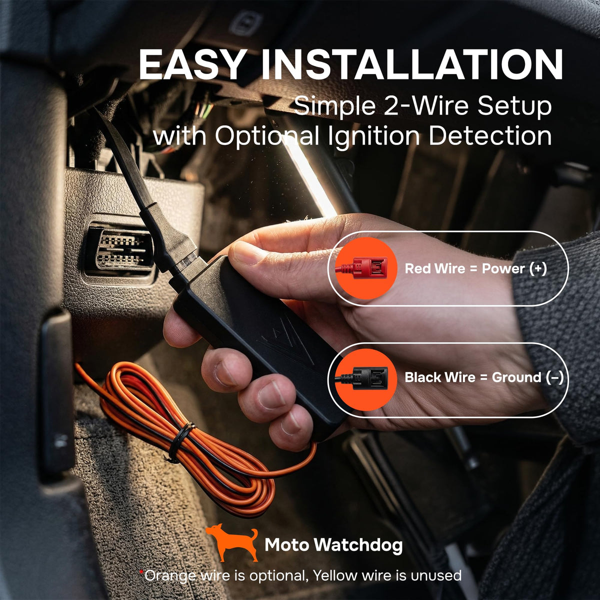 Moto Watchdog uses vehicle power for maintenance-free operation.