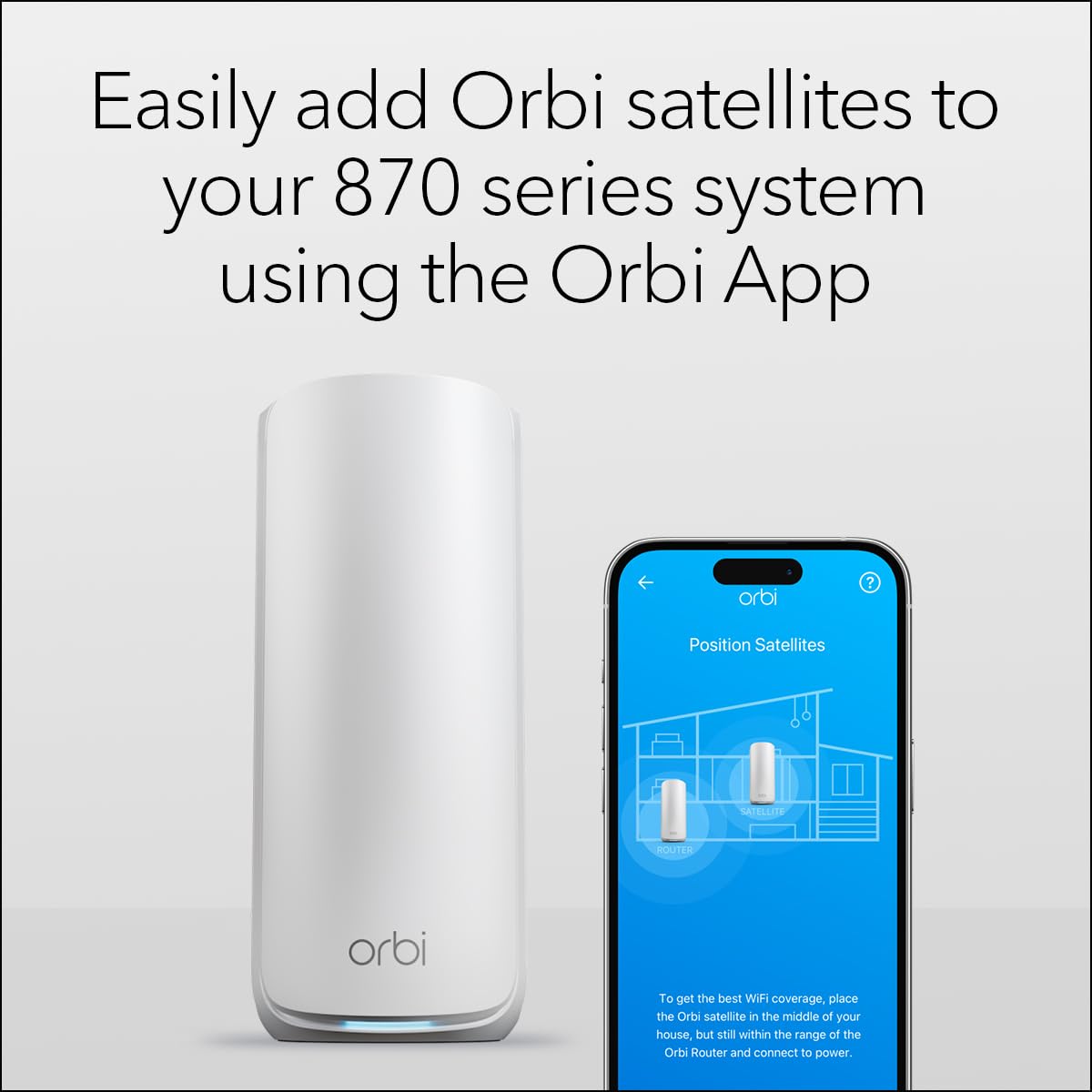 NETGEAR Orbi 870 add-on is easy to set up with the Orbi app