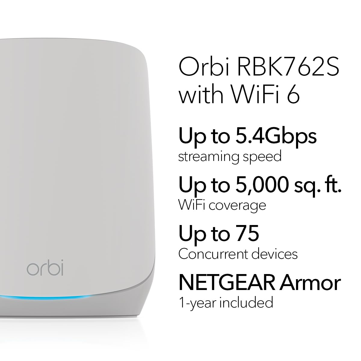 NETGEAR Orbi RBK762S satellite side view extending coverage to distant rooms