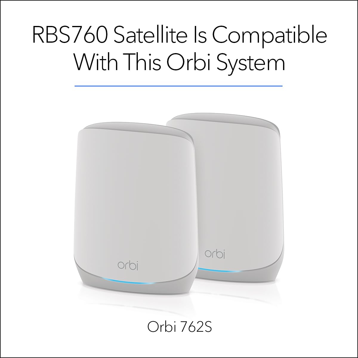 NETGEAR Orbi RBS760 satellite-design blends with home decor and boosts performance.