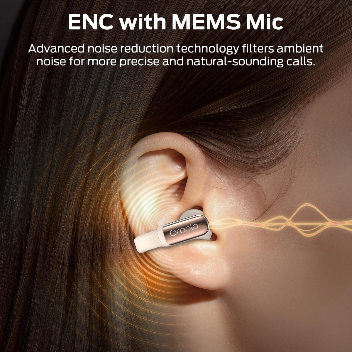 Oraolo Earbuds demonstrate crystal-clear calls with ENC reducing ambient noise