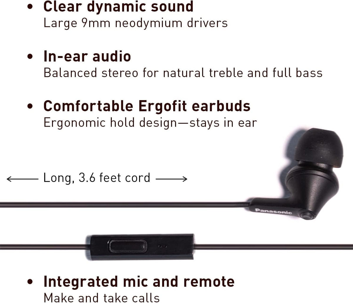 ErgoFit design provides secure, comfortable fit during workouts and commutes.