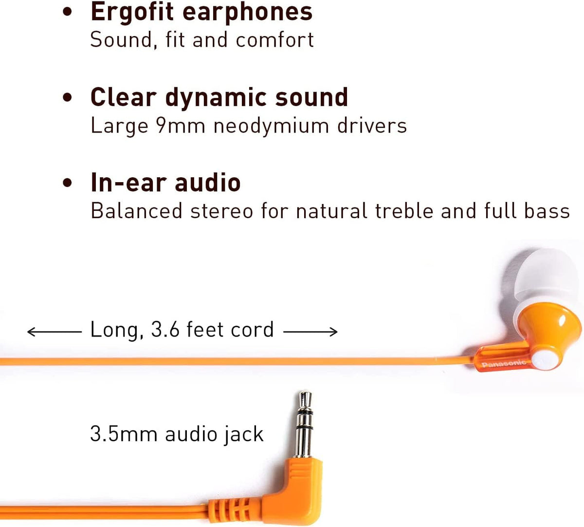 Panasonic ErgoFit earphones with three earpad sizes provide a secure fit during workouts