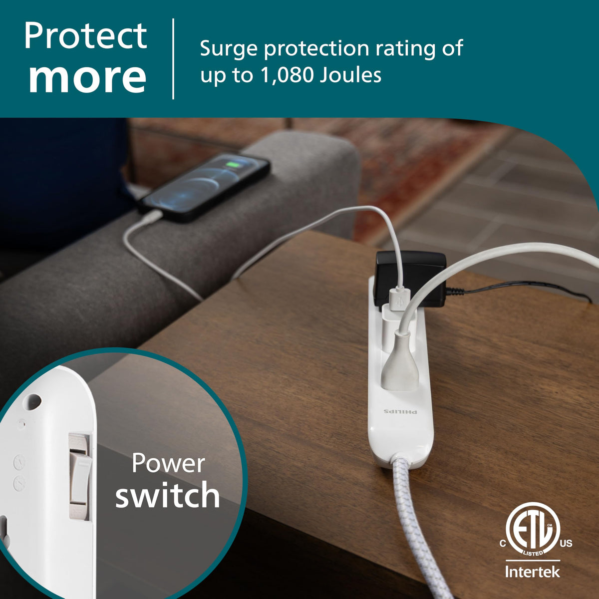 PHILIPS flat plug fits slim spaces behind furniture.