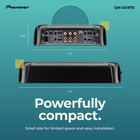 Pioneer GM-DX975 compact design fits tight dashboards without sacrificing performance.