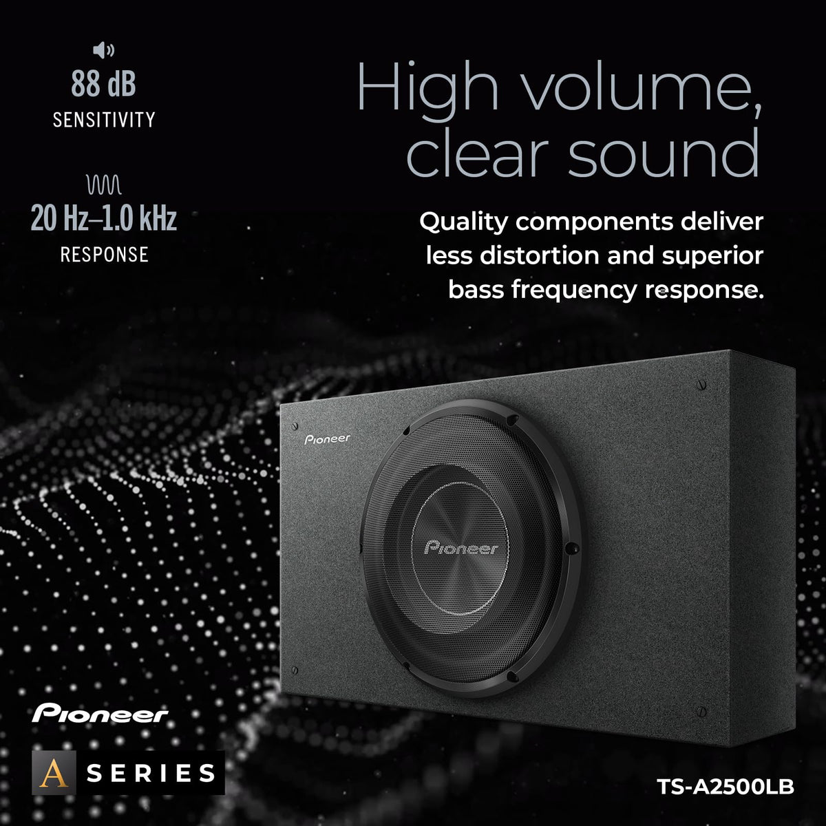 Pioneer TS-A2500LB install flexibility with up, down, or vertical orientation.