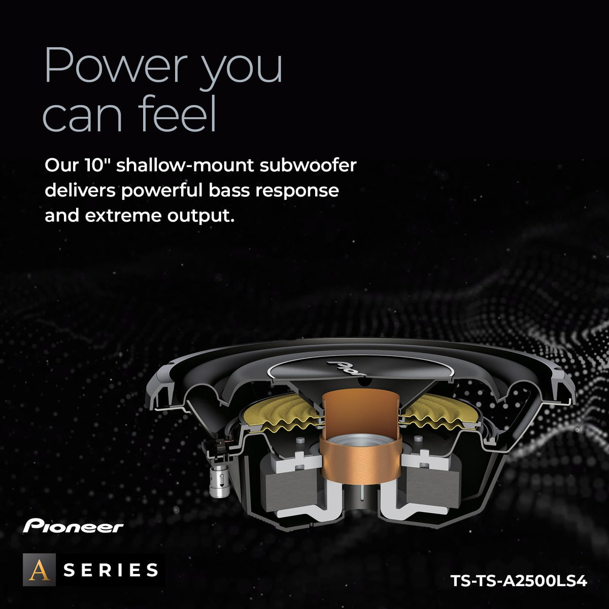PIONEER TS-A2500LS4 fiber reinforced cone enhances rigidity and control