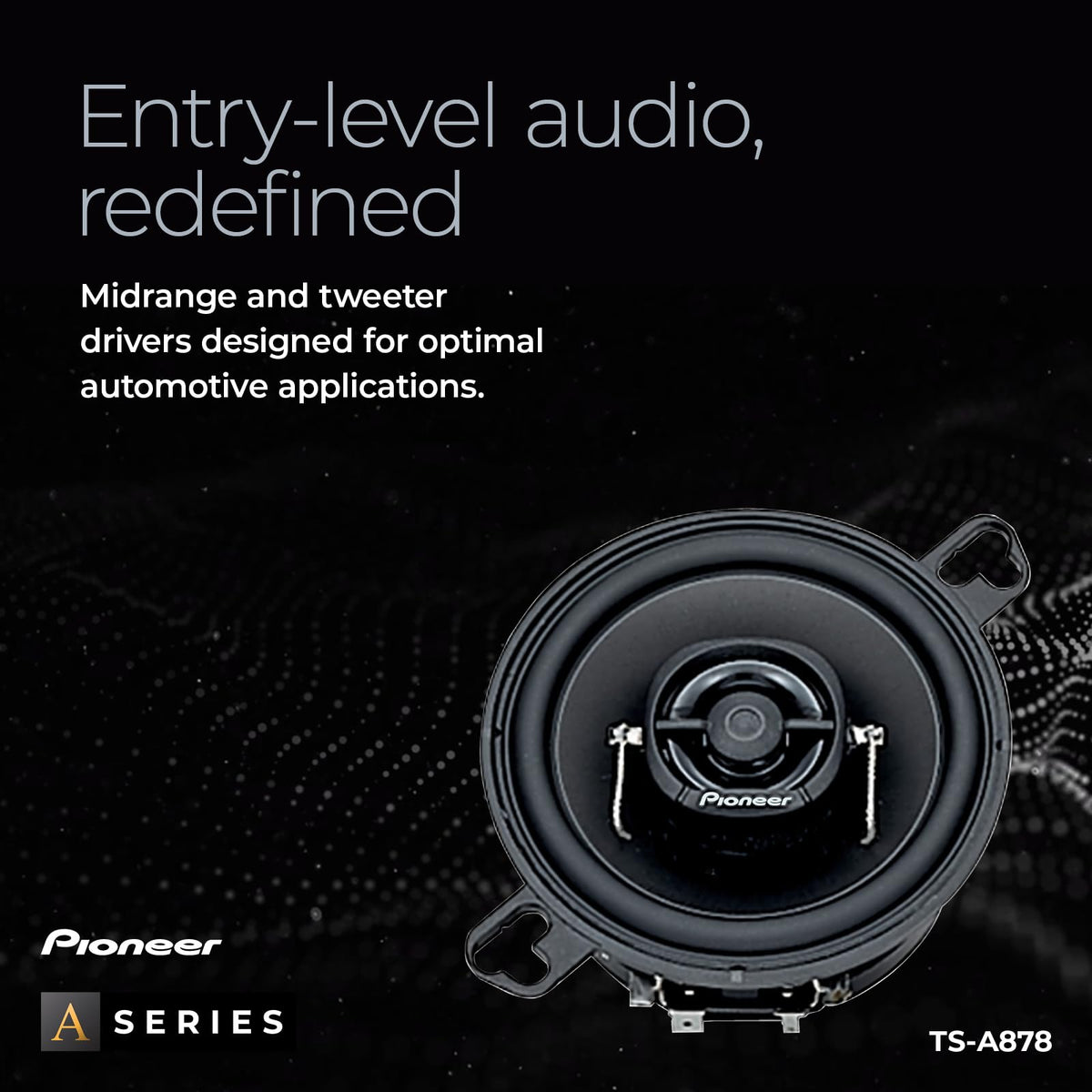 Pioneer TS-A878 tweeter detail showing 25mm dome for crisp high-frequency response