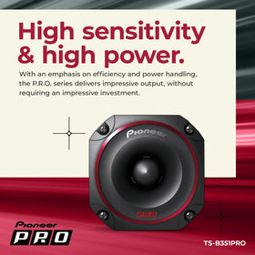 PIONEER TS-B351PRO 100dB sensitivity ensures strong output with less power.