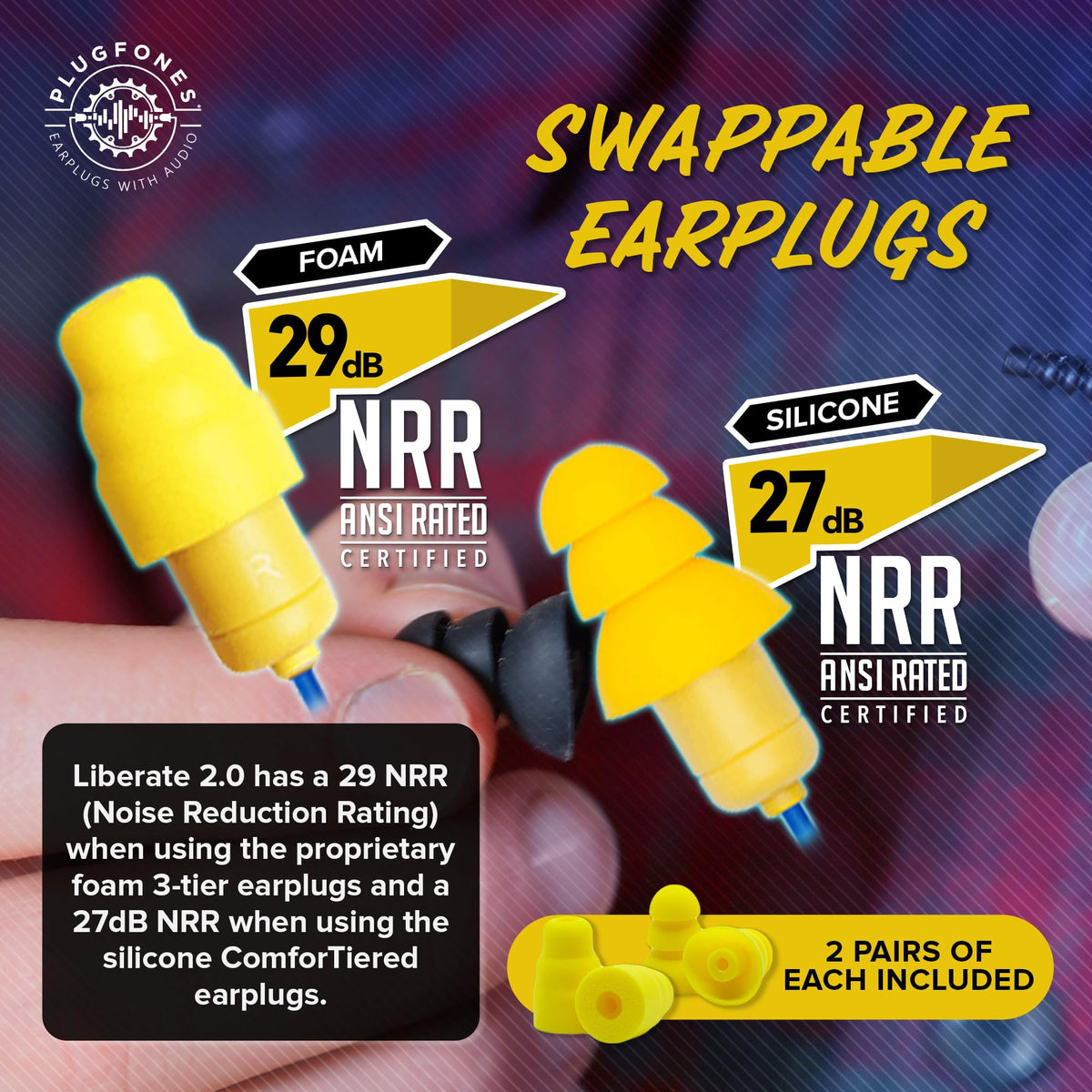 Interchangeable ComforTwist tips offer modular fit and all-day comfort