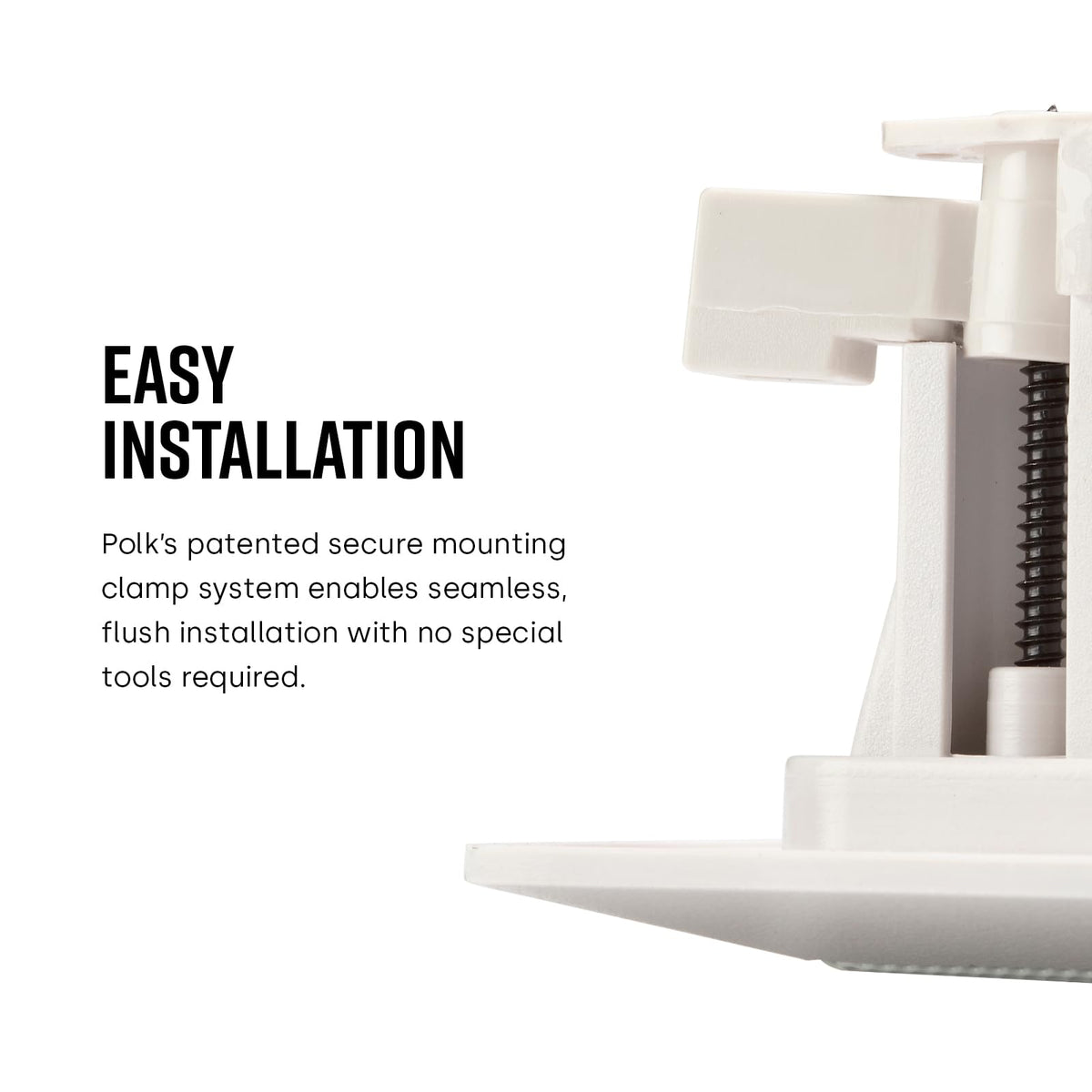 Easy installation with pre-wired cam mounts and grille snap-on