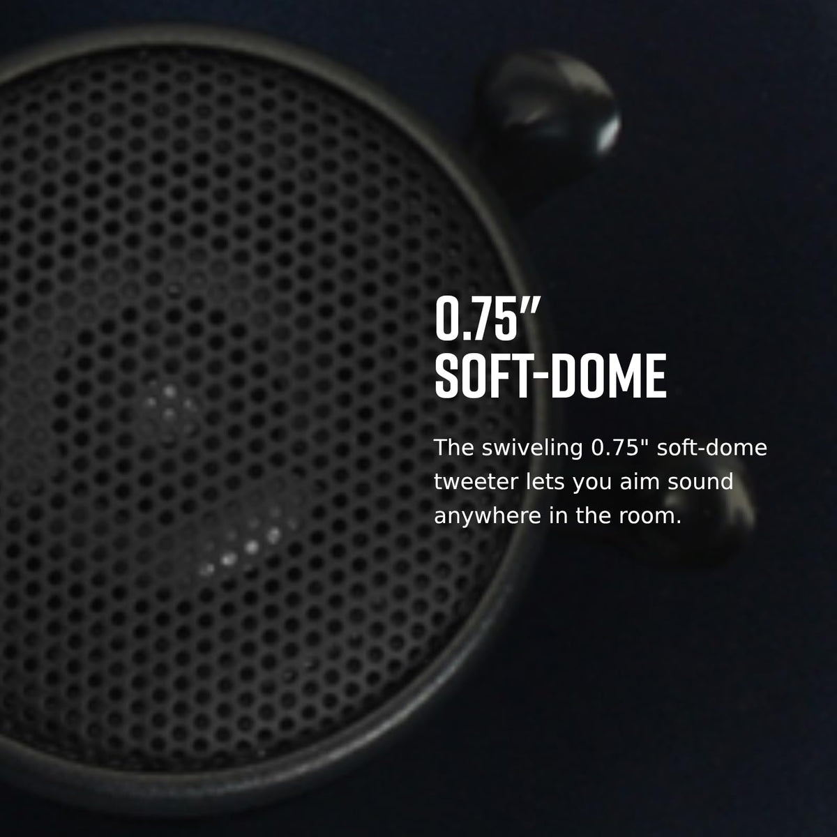 Wide sound dispersion ensures even audio across the room