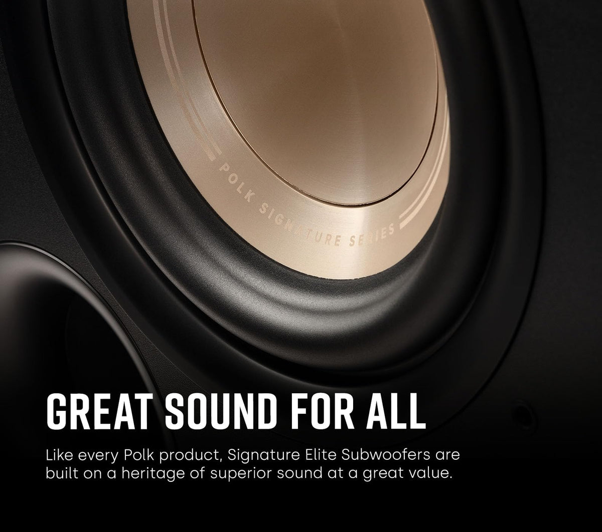 Polk ES8 delivers deep bass down to 28 Hz for movies and music.