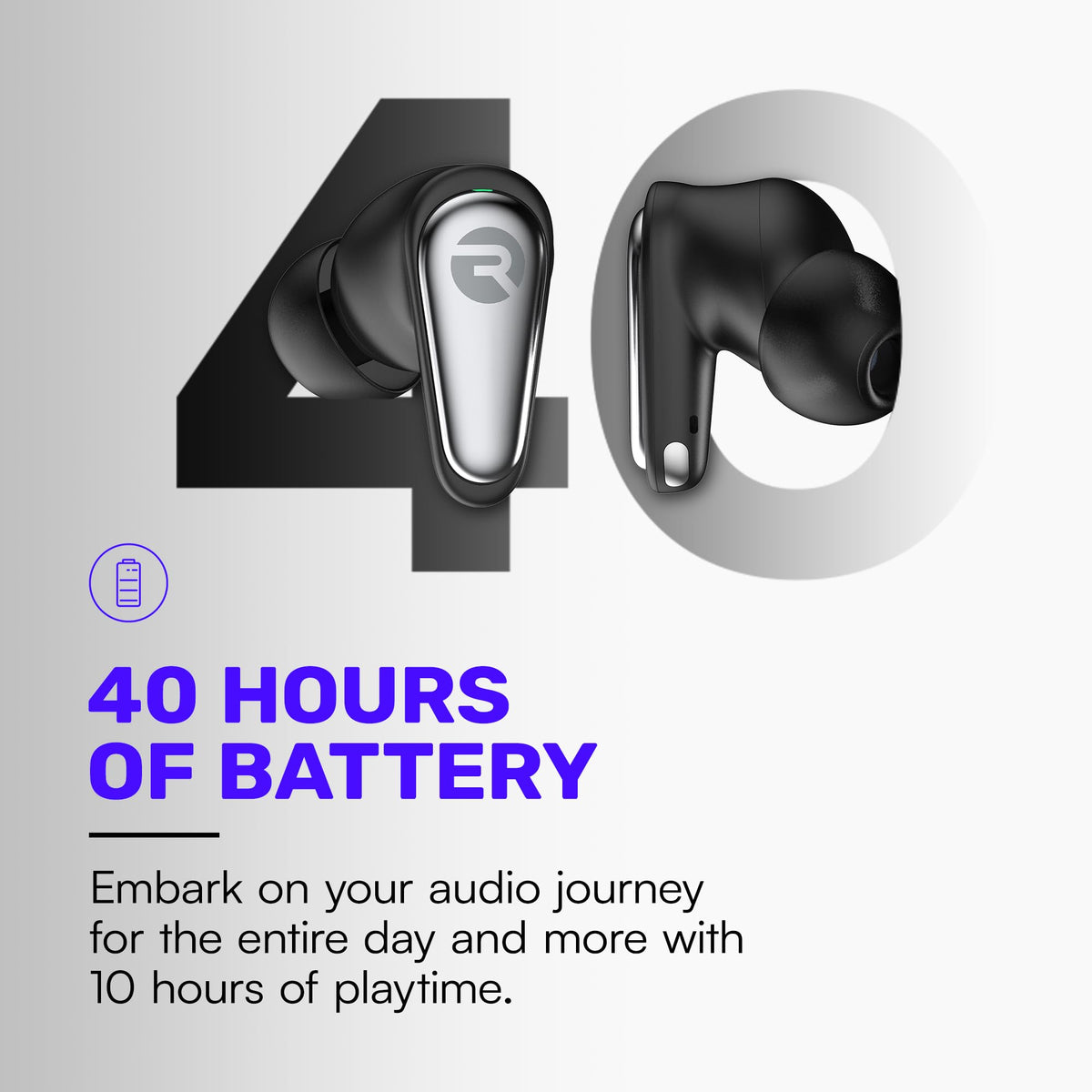 Raycon Pro Earbuds quick-charge delivers hours of playback in minutes.