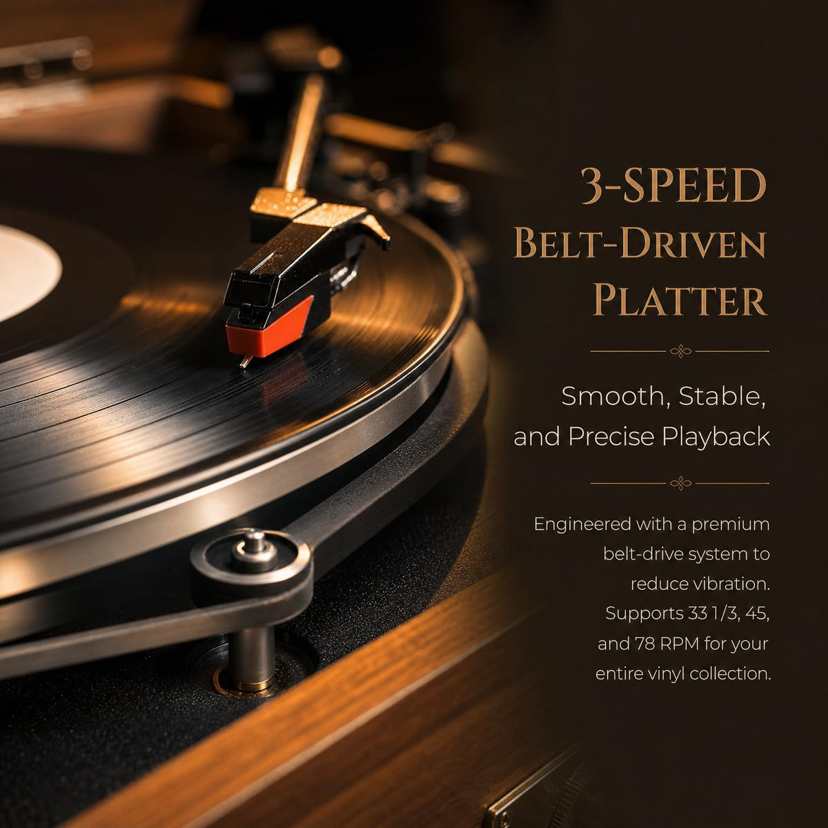 Three speeds ensure compatibility with a wide range of records