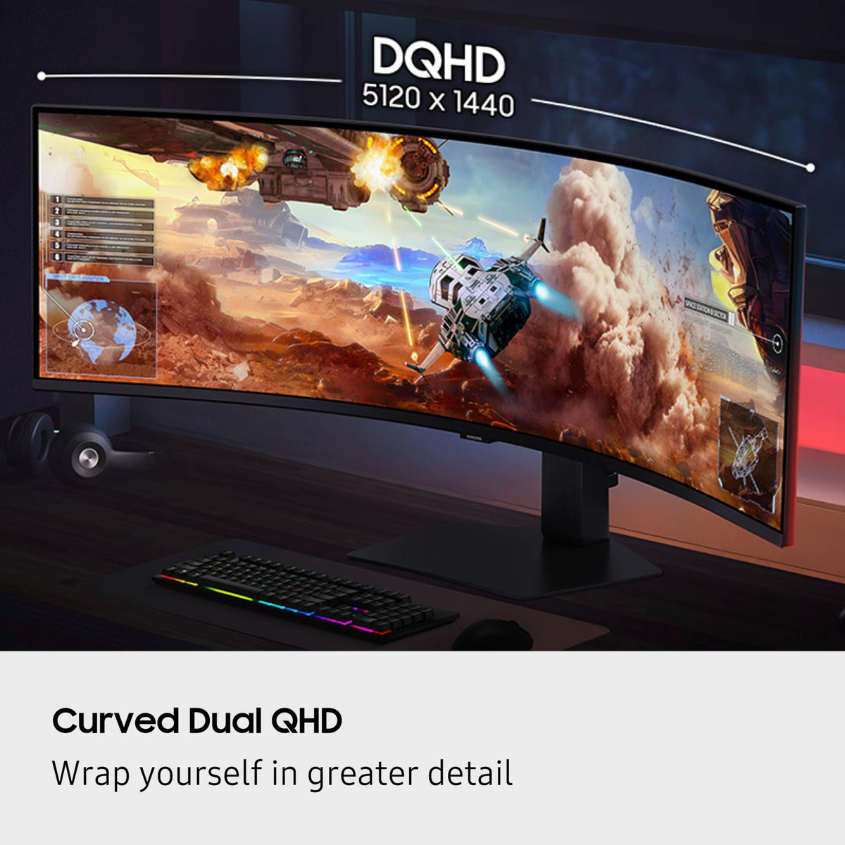 Samsung Odyssey G9 DisplayHDR 600 delivers richer blacks and brighter highlights.
