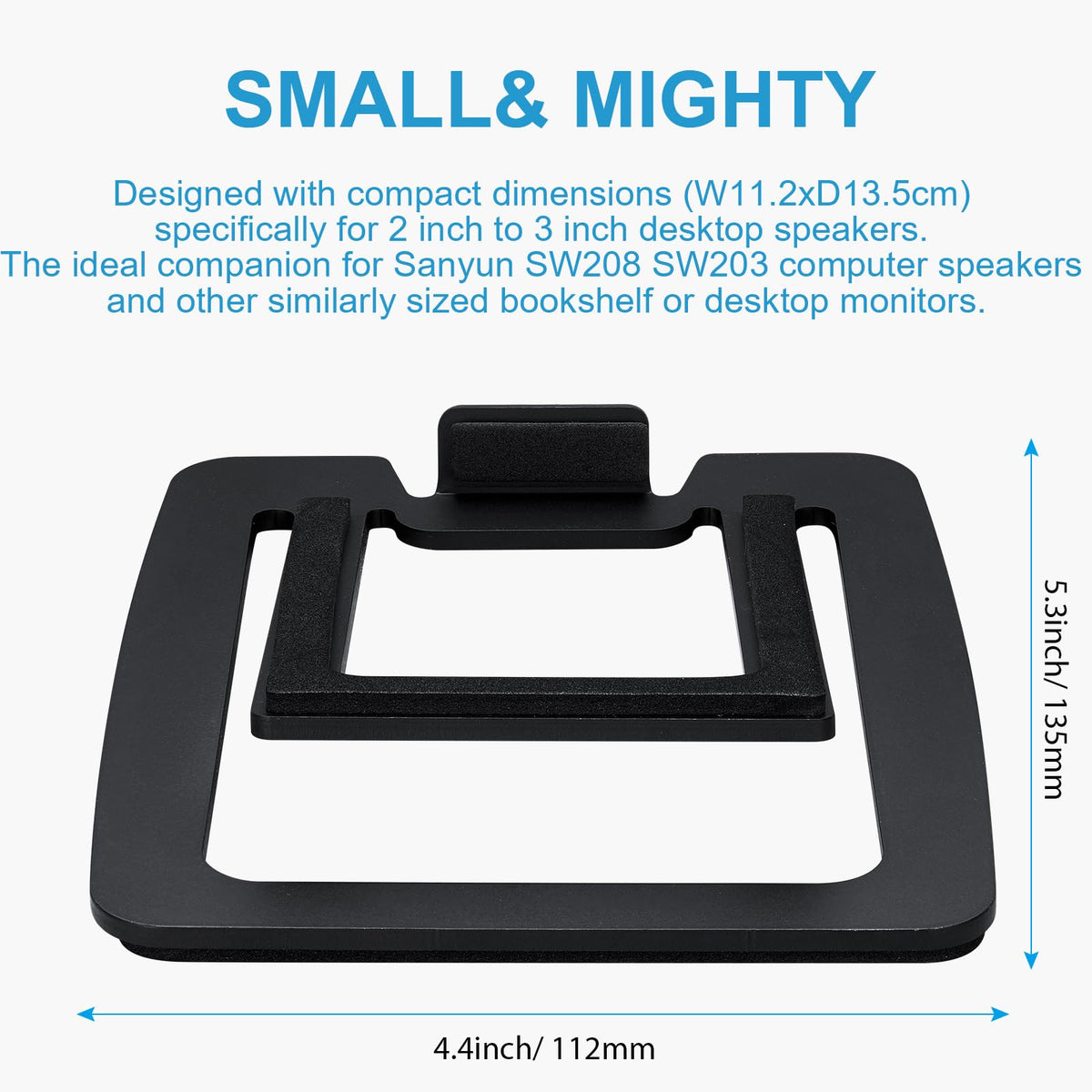 Sanyun SW601 damping foam padding prevents speaker slippage and desk vibration